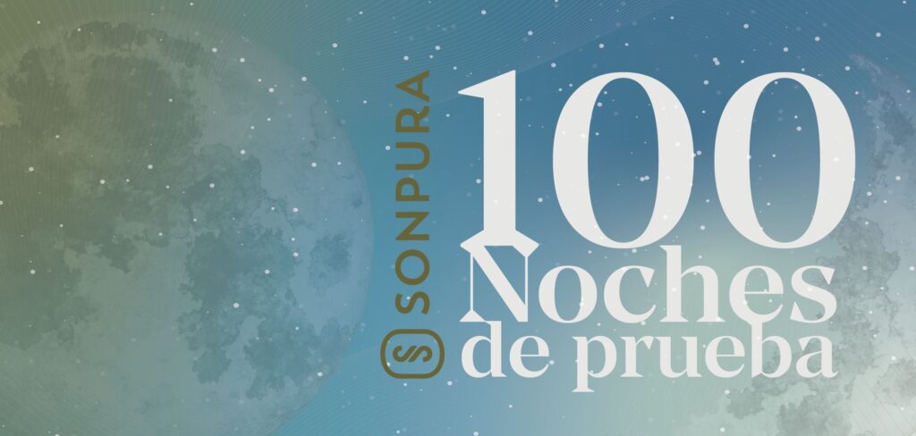 SONPURA 100 NOCHES DE PRUEBA